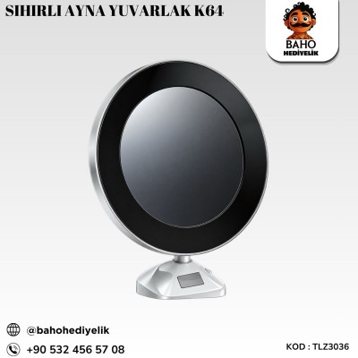 Tlz3036 Sihirli Ayna Yuvarlak K64